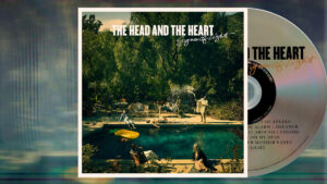 The Head And The Heart. “Signs of Light” (2015) The Head And The Heart. “Signs of Light” (2015)