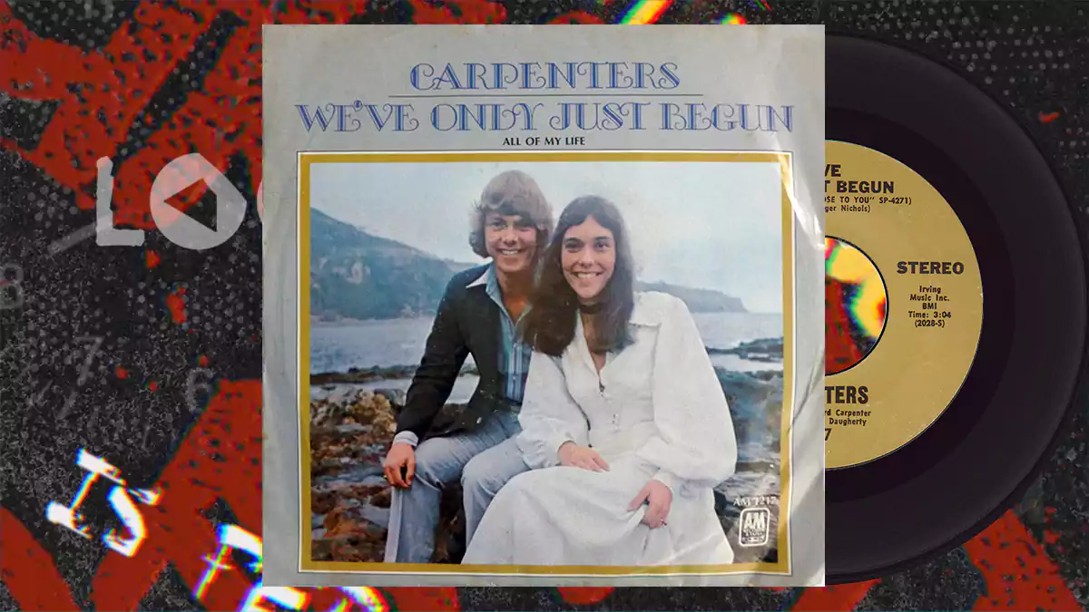 La historia íntima de We’ve Only Just Begun La historia íntima de We’ve Only Just Begun