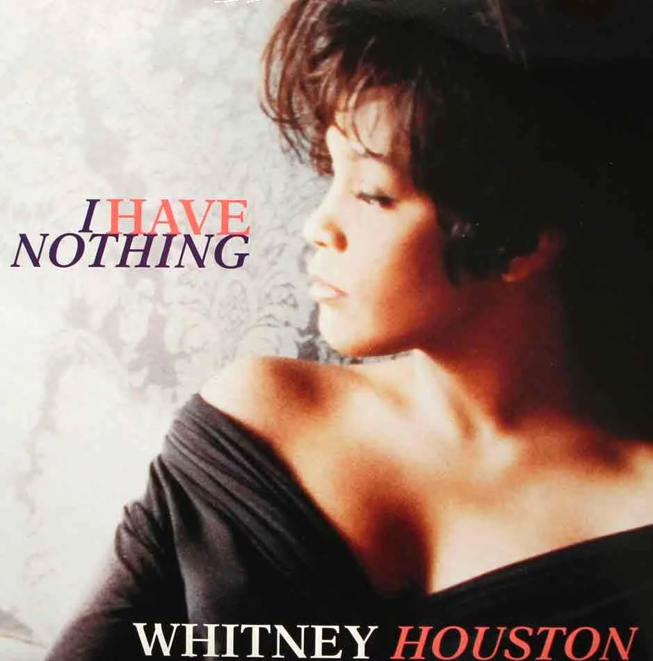 I Have Nothing: la historia de la balada de Whitney Houston 1 I Have Nothing