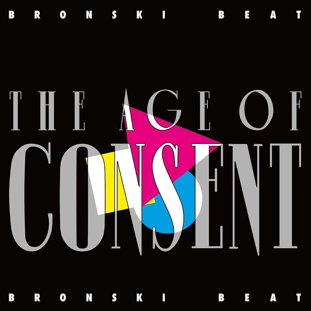 the age of consent bronski beat Smalltown Boy